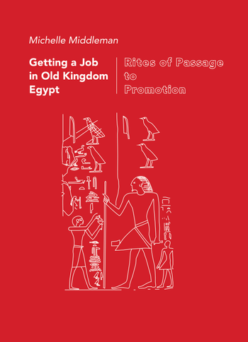 GETTING A JOB IN OLD KINGDOM EGYPT cover